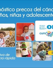 portada de la publicación Diagnóstico precoz del cáncer en niños, niñas y adolescentes: Guía interactiva de referencia rápida